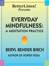 Everyday Mindfulness - Lecture and Guided Meditation (MP3): Meditation for Beginners
